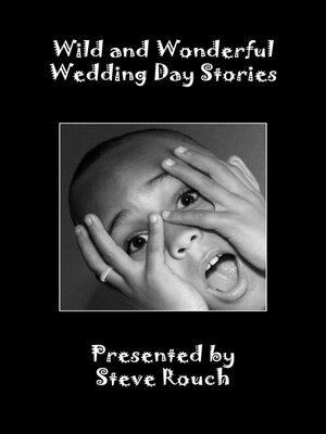 cover image of Wild &  Wonderful Wedding Day Stories